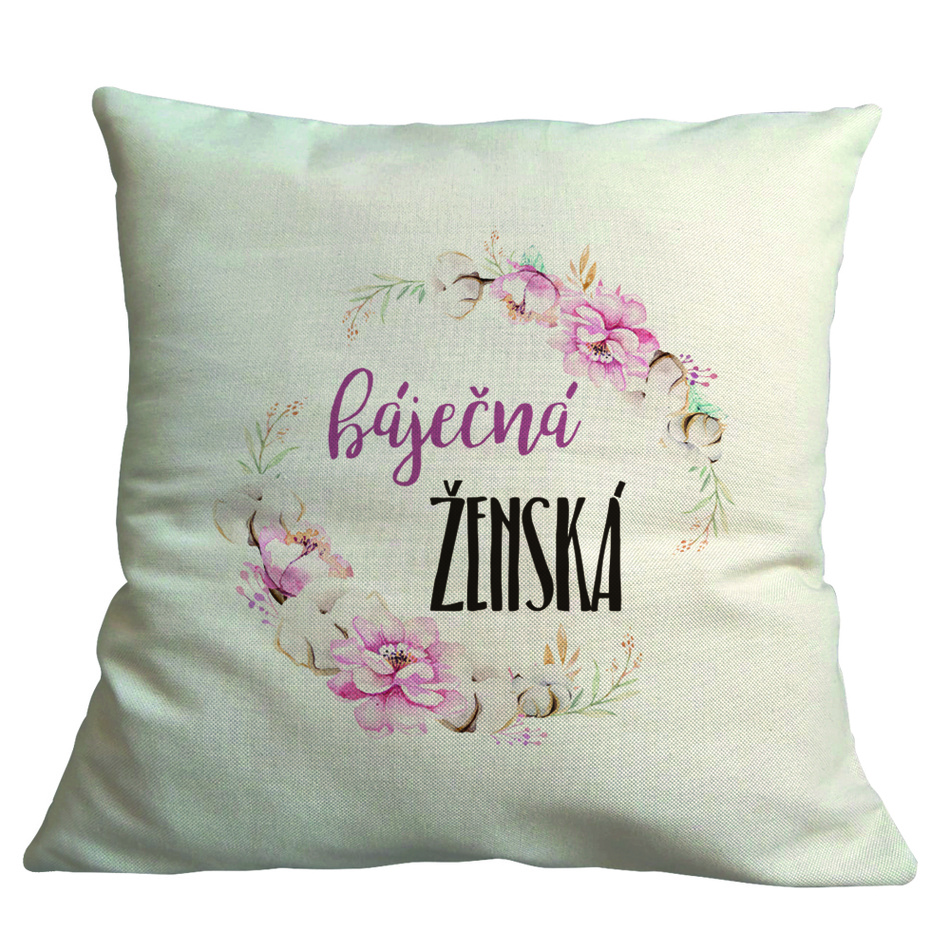 Bohemia Gifts Obliečka na vankúš Báječná ženská