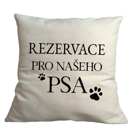 Bohemia Gifts Obliečka na vankúš - Rezervace pro psa
